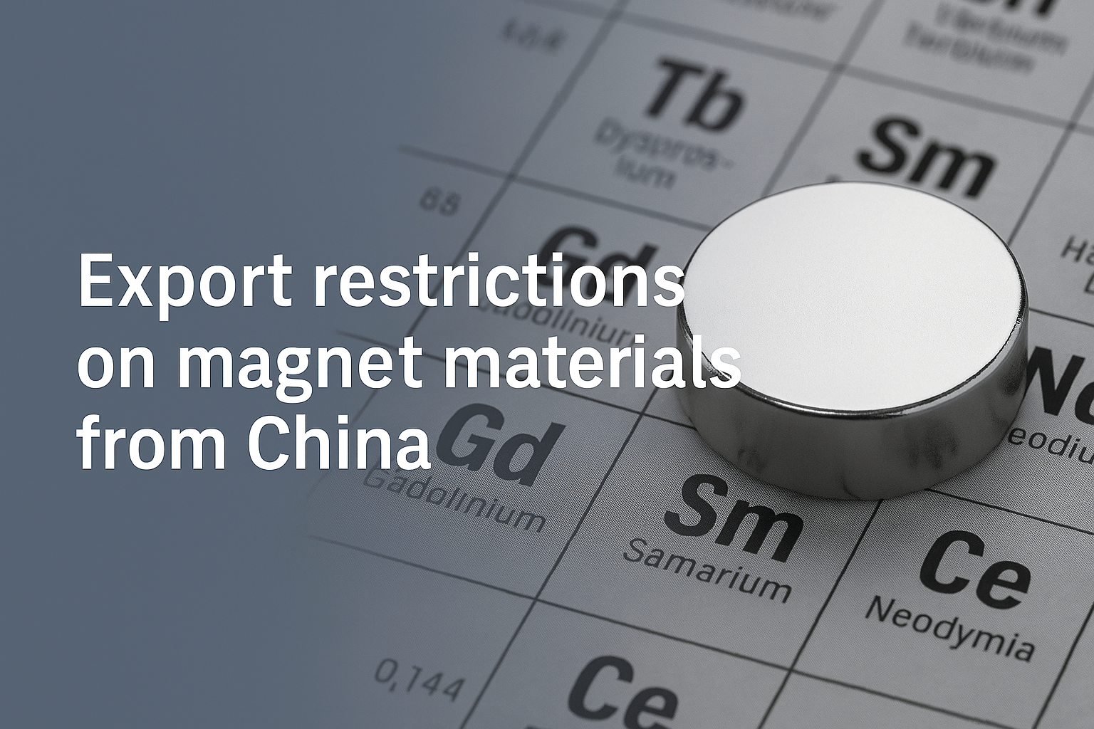 Restrictions à l'exportation de terres rares pour les matériaux magnétiques en provenance de Chine